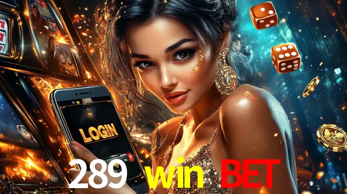 Mulher glamourosa segurando um celular com a tela de login do cassino 289 win bet, rodeada por dados e moedas douradas, pronta para começar a diversão.